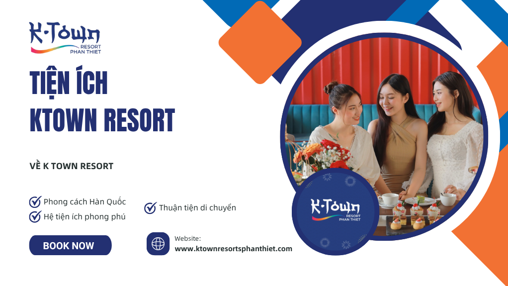 Tiện ích Ktown Resort